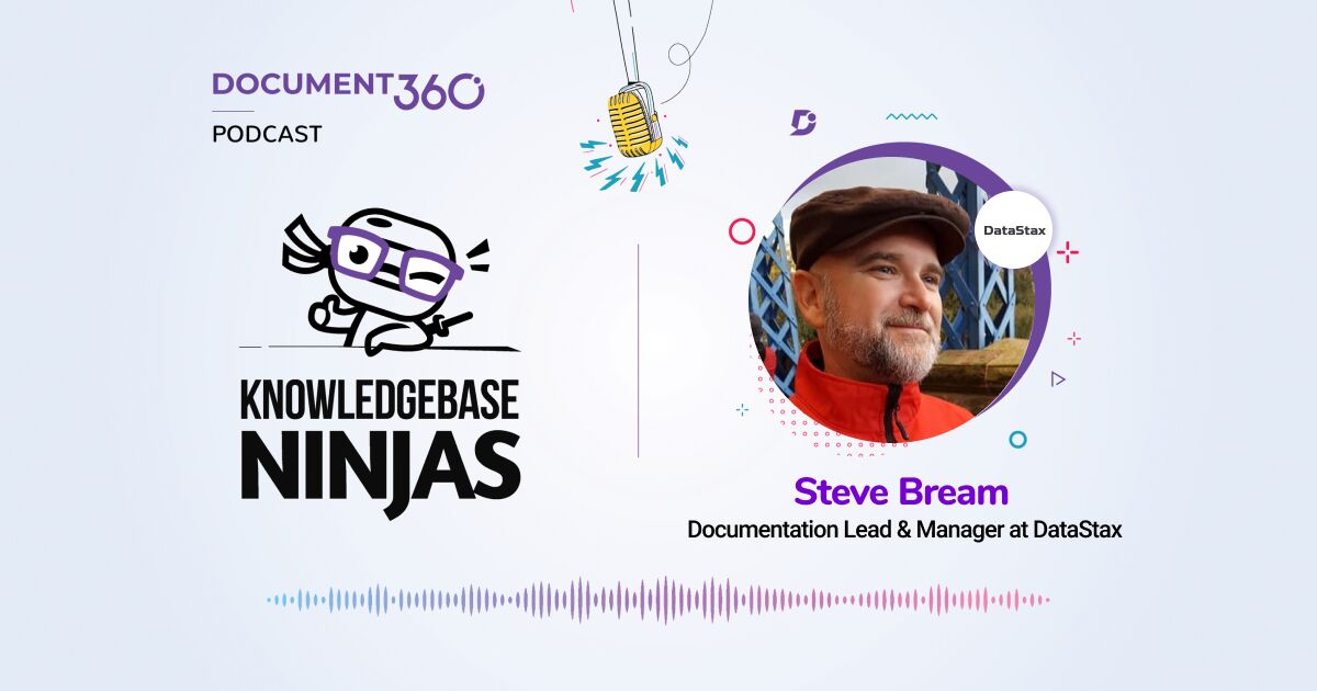 Architecting User Journey's with Steve Bream, Documentation Lead Manager at DataStax