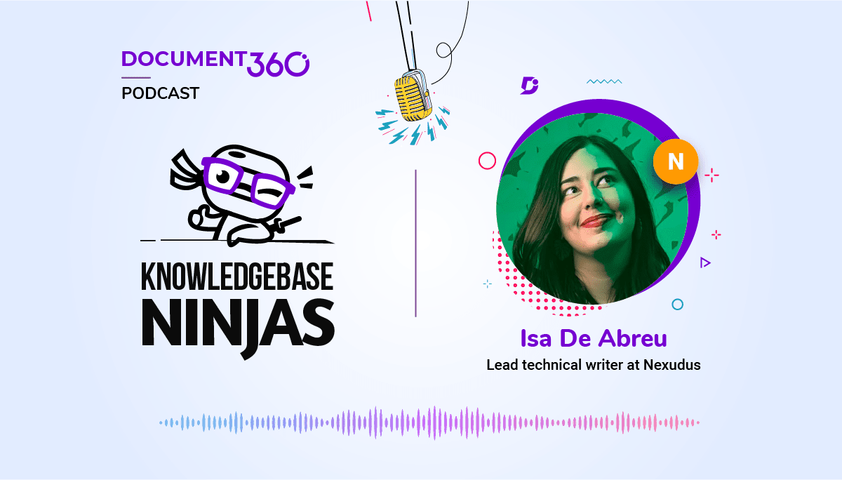 Documentation as Customer Success and Retention Tool with Isa De Abreu, Lead Technical Writer, Nexudus