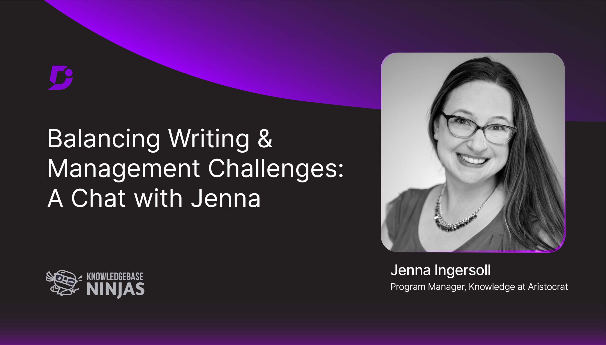 Balancing Writing and Management Challenges: A chat with Jenna Ingersoll, Aristocrat